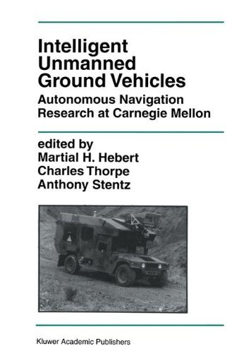 Martial H. Hebert Intelligent Unmanned Ground Vehicles Autonomous Navigation Research At Carnegie Mellon 1997 