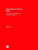 Hal Tine Essentials Of Period Style A Sourcebook For Stage And Production Designers 