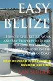 Rose E. Lambert Sluder Easy Belize How To Live Retire Work And Buy Property In Bel 