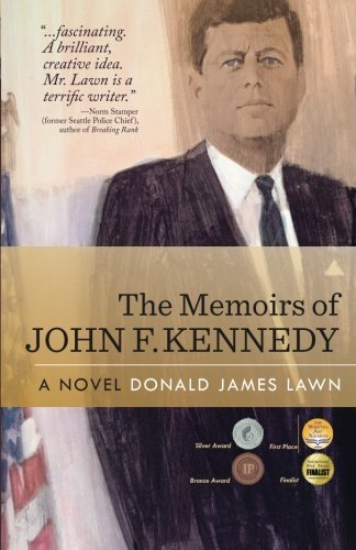 Donald James Lawn/The Memoirs of John F. Kennedy