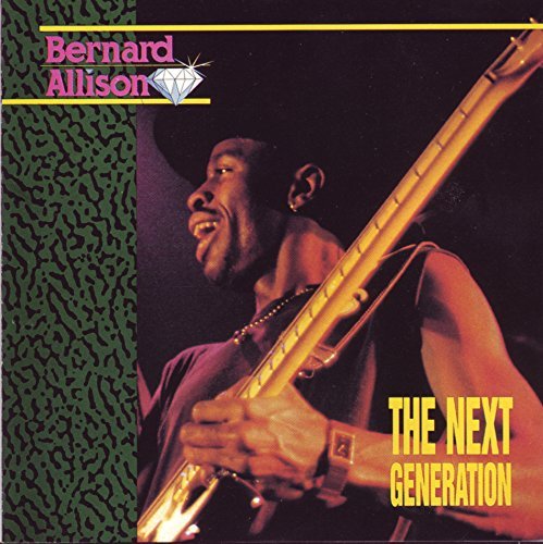 Bernard Allison/Next Generation