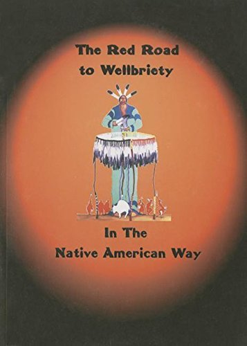 White Bison Inc The Red Road To Wellbriety In The Native American Way 