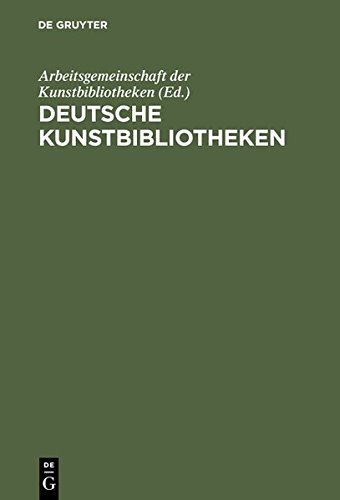 Horst Johannes Tummers/Deutsche Kunstbibliotheken / German Art Libraries@Berlin,Florenz,Koln,Munchen,Nurnberg,Rom