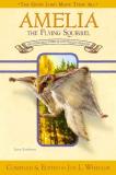 Wheeler Joe L. Ph.D. Amelia The Flying Squirrel And Other Stories Of God's Smallest Creatures C 