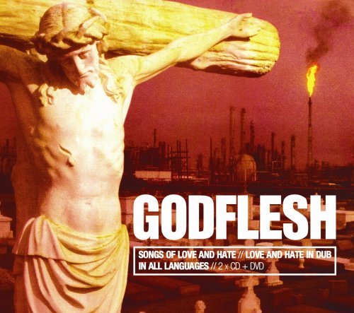 GODFLESH/SONGS OF LOVE & HATE/LOVE