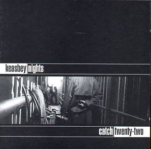Catch 22/Keasbey Nights@Incl. Digital Download