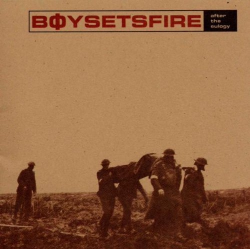 Boy Sets Fire/After The Eulogy