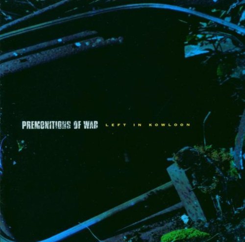 Premonitions Of War/Left In Kowloon