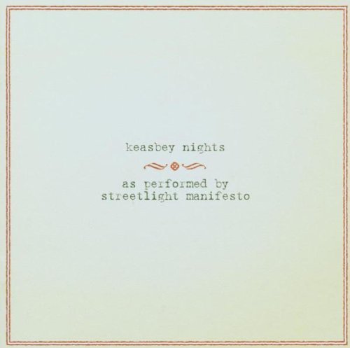 Streetlight Manifesto/Keasbey Nights Pt. 2