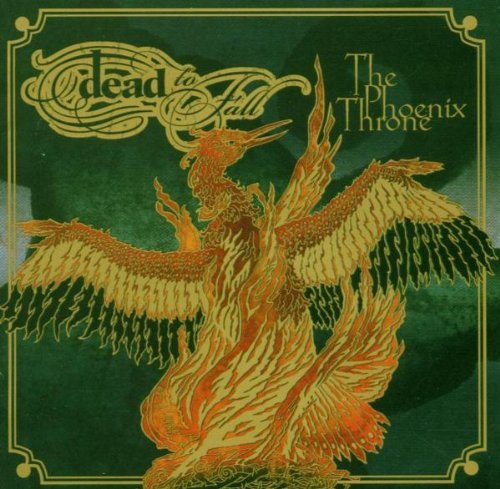 Dead To Fall/Phoenix Throne