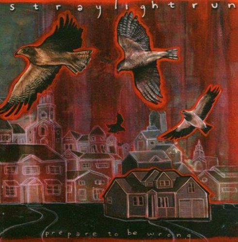 Straylight Run/Prepare To Be Wrong
