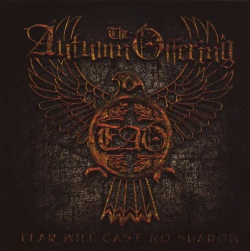 Autumn Offering/Fear Will Cast No Shadow
