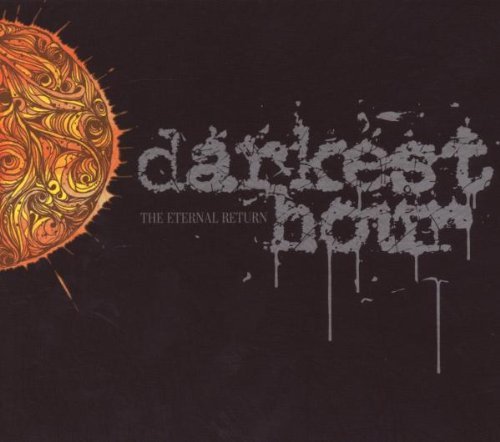 Darkest Hour/Eternal Return