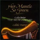 Celia & Briar Consort Briar Her Mantle So Green Briar Caddick Merton Prior 