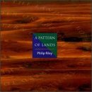 Philip Riley/Pattern Of Lands