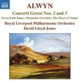 Alwyn William Concerti Grossi Nos.2 & 3 