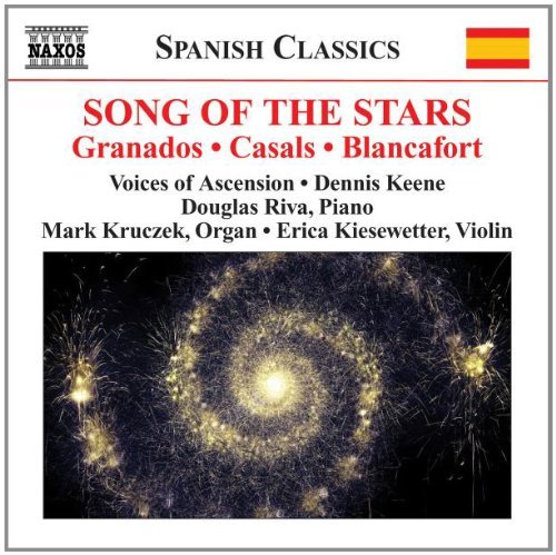 Granados/Casals/Blancafort/Song Of The Stars@Riva/Kruczek/Keiserwetter@Keene/Voices Of Ascension