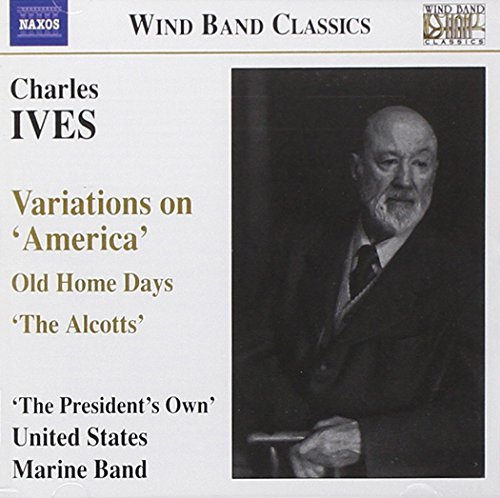 C. Ives/Variations On America/Old Home@United States Marine Band