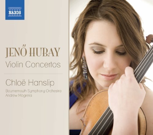 J. Hubay/Vn Cons 1/2@Hanslip*chloe (Vn)@Mogrelia/Bournemouth Symphony