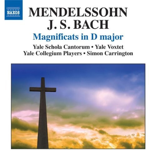Mendelssohn/Bach/Magnificats In D Major@Yale Schola Cantorum/Yale Cole