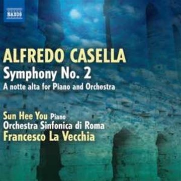 A. Casella/Symphony No.2/A Notte Alta For@Hee You (Pno)@La Vecchia/Orchestra Sinfonica