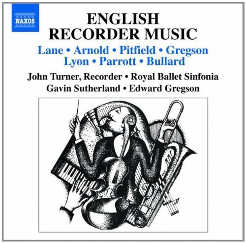 Lane/Arnold/Pitfield/Gregson/L/English Recorder Music@Turner/Royal Ballet Sinfonia/S