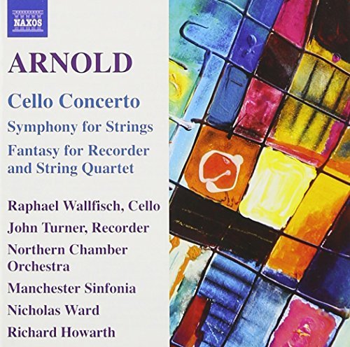 Sir Malcolm Arnold/Cello Concerto & Orchestral Wo@Wallfisch/Ingham/Turner/Raven/