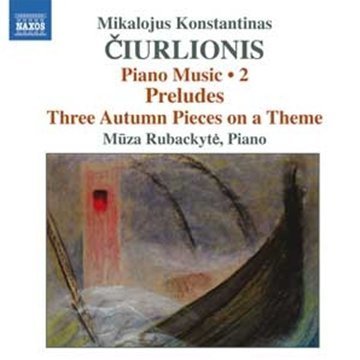 M.K. Ciurlionis/Piano Music Vol. 2@Muza Rubackyte