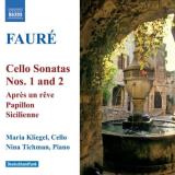 Gabriel Fauré Cello Sonatas Nos. 1 & 2 Kliegel Tichmann 