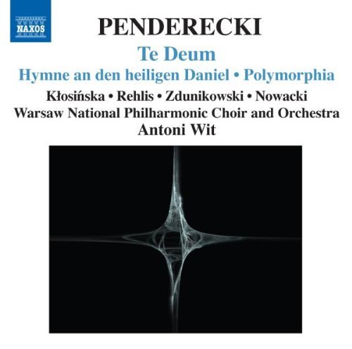 K. Penderecki/Te Deum/Polymorphia/Polish Req@Wit/Warsaw National Po