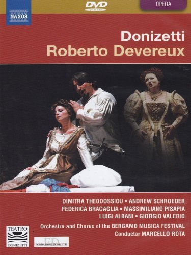 G. Donizetti Roberto Devereux Theodossiou Schroeder Bragagli 