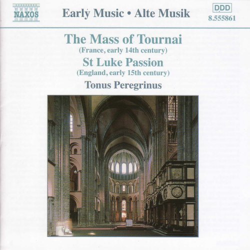 Tonus Peregrinus/Mass Of Tournai/St. Luke Passi@Tonus Peregrinus
