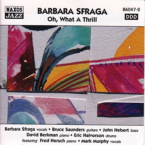 SFRAGA,BARBARA/OH WHAT A THRILL