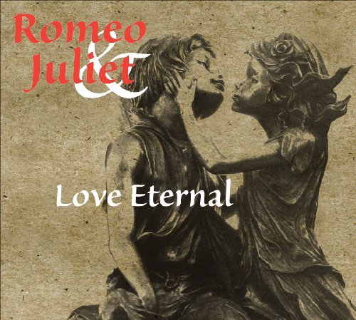 Romeo & Juliet: Love Eternal/Romeo & Juliet: Love Eternal@Various@Various