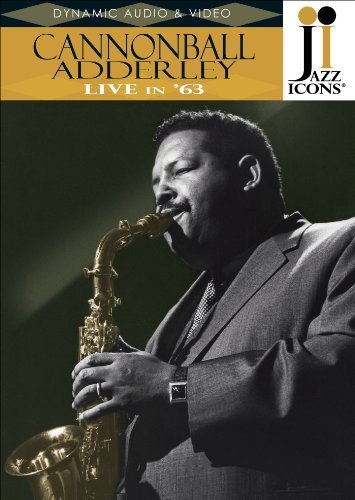 Cannonball Adderley/Jazz Icons: Live In '63