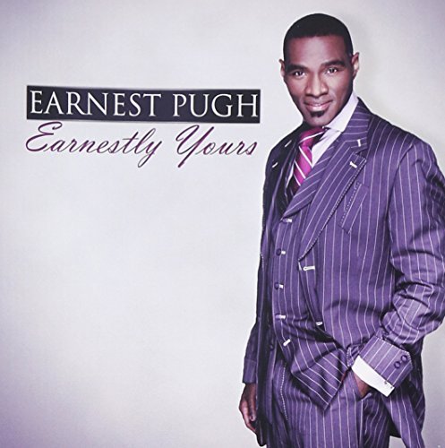 Earnest Pugh/Earnestly Yours