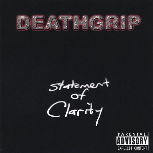 Deathgrip Statement Of Clarity Local 