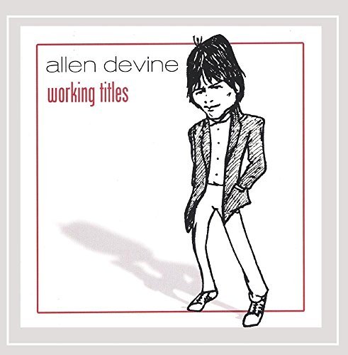 Allen Devine/Working Titles