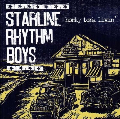 Starline Rhythm Boys Honky Tonk Livin' 