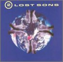 2 LOST SONS/WELCOME TO THE WORLD