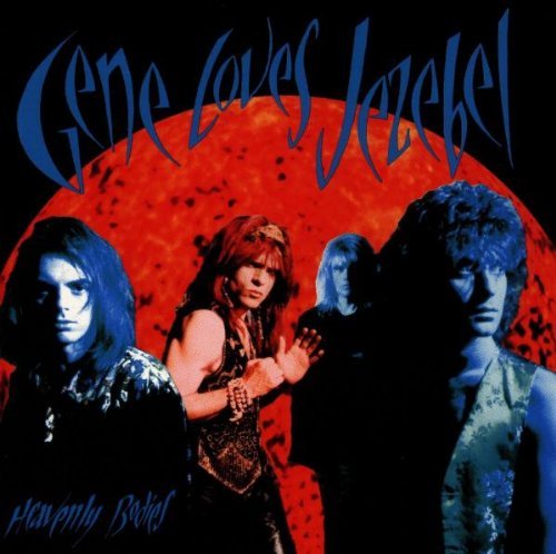 GENE LOVES JEZEBEL/HEAVENLY BODIES
