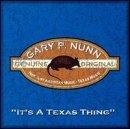 Gary P. Nunn It's A Texas Thing 