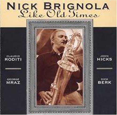 Nick Brignola Like Old Times 