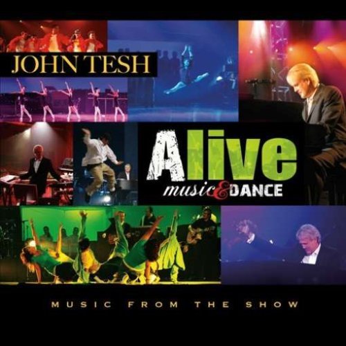 John Tesh/Alive Music&Dance