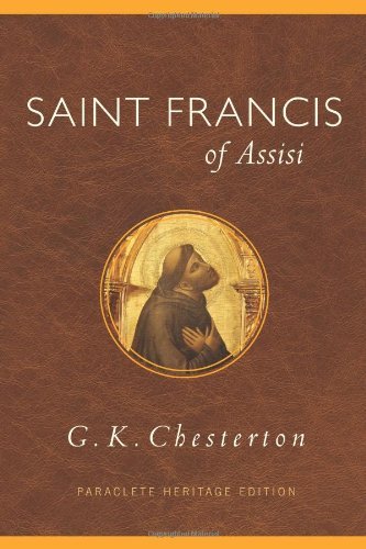 G. K. Chesterton Saint Francis Of Assisi Paraclete Heritage 