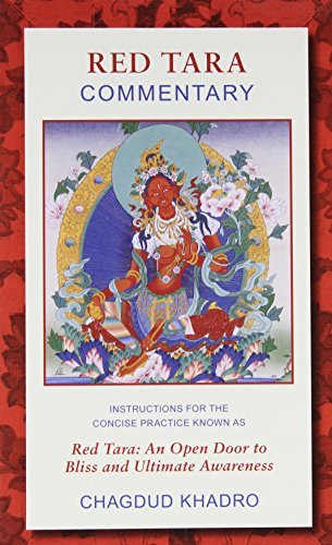 Chagdud Red Tara Commentary Instructions For The Concise Practice Known As Re 0002 Edition;revised 