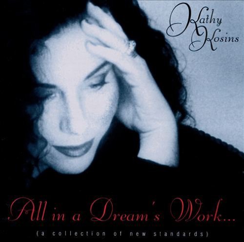 Kathy Kosins/All In A Dream's Work