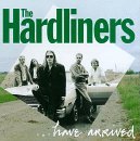 Hardliners/Hardliners Have Arrived