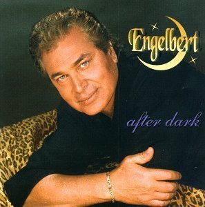 Engelbert Humperdinck/After Dark