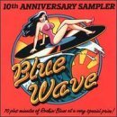 Blue Wave 10th Anniversary/Blue Wave 10th Anniversary Col@Kingsnakes/King Biscuit Boy@Downchild Blues Band/Cold Shot